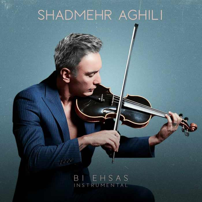 Shadmehr Aghili - Bi Ehsas